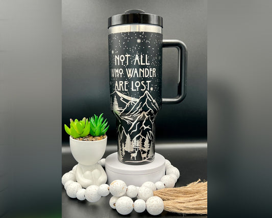 Not All Who Wonder Are Lost Tumbler